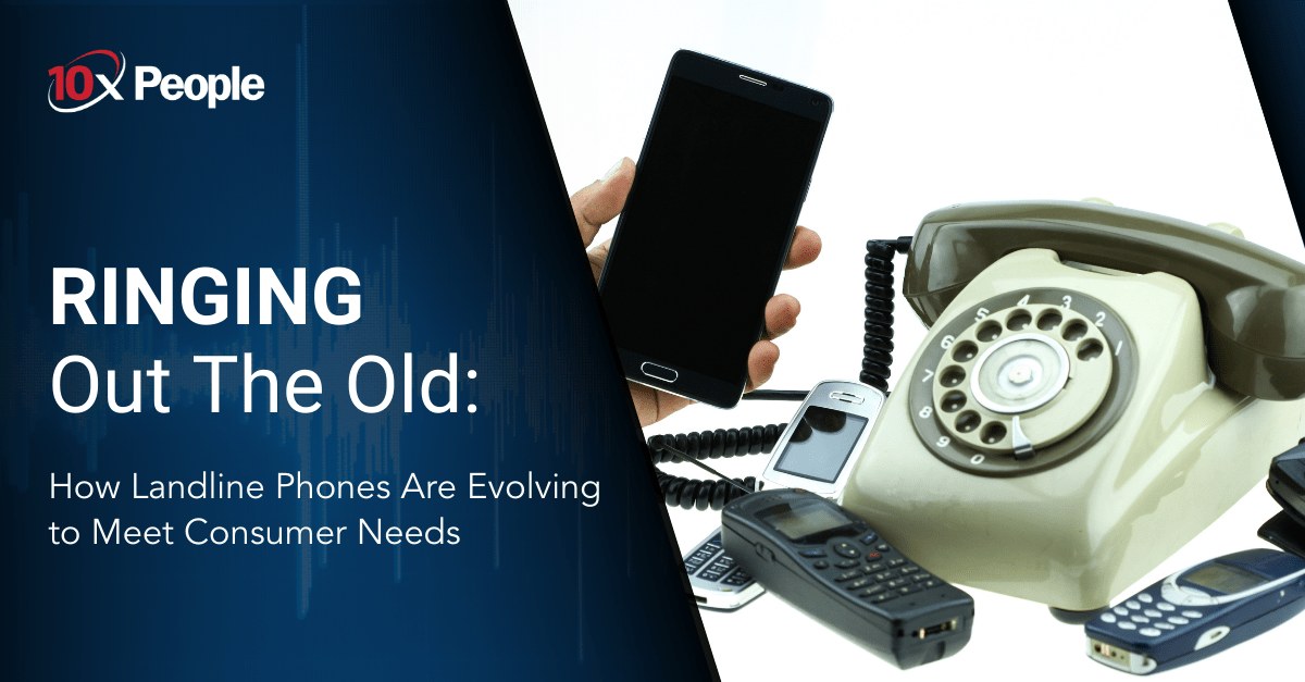 how landline phones are evolving to meet consumer needs